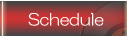 Schedule